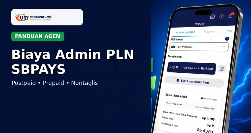 Biaya admin PLN Postpaid, Prepaid dan Nontaglis SBPAYS pada menu Admin Layanan
