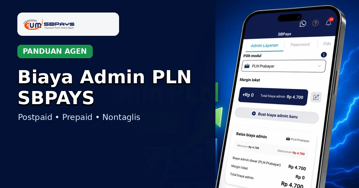 Biaya admin PLN Postpaid, Prepaid dan Nontaglis SBPAYS pada menu Admin Layanan
