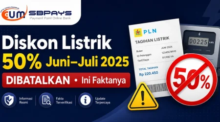 Diskon Listrik 50% Juni–Juli 2025 dibatalkan - fakta dan koreksi informasi