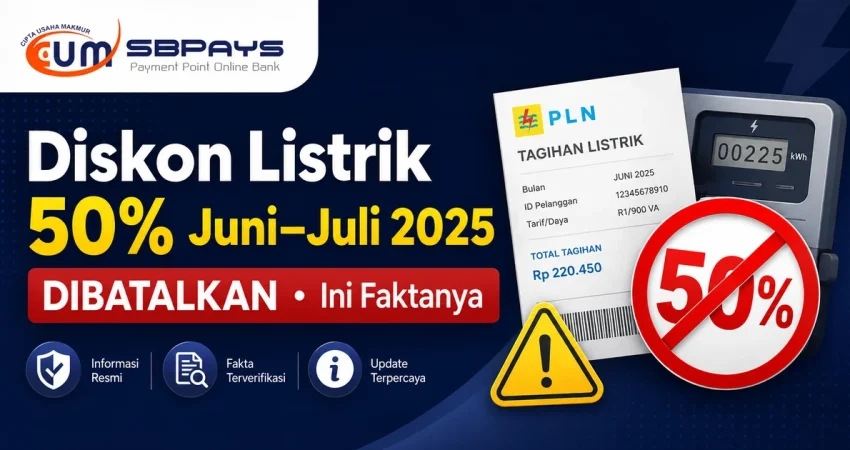 Diskon Listrik 50% Juni–Juli 2025 dibatalkan - fakta dan koreksi informasi