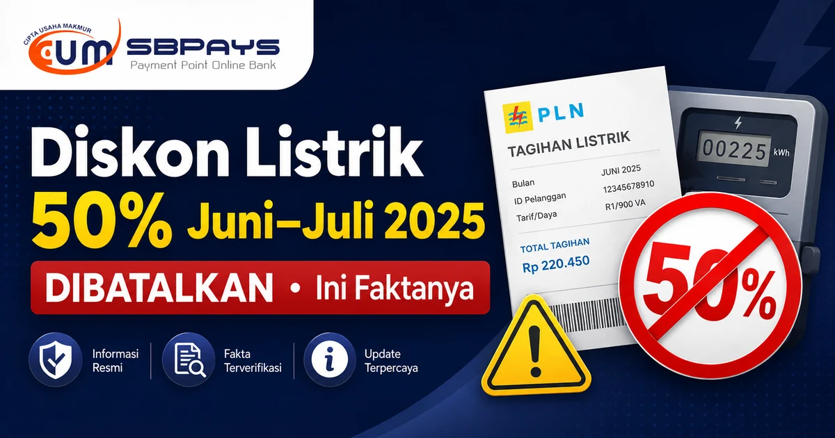 Diskon Listrik 50% Juni–Juli 2025 dibatalkan - fakta dan koreksi informasi