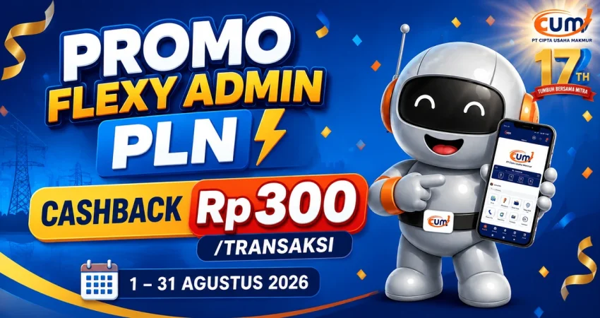 Promo Flexy Admin PLN Agustus 2026 cashback Rp300 per transaksi