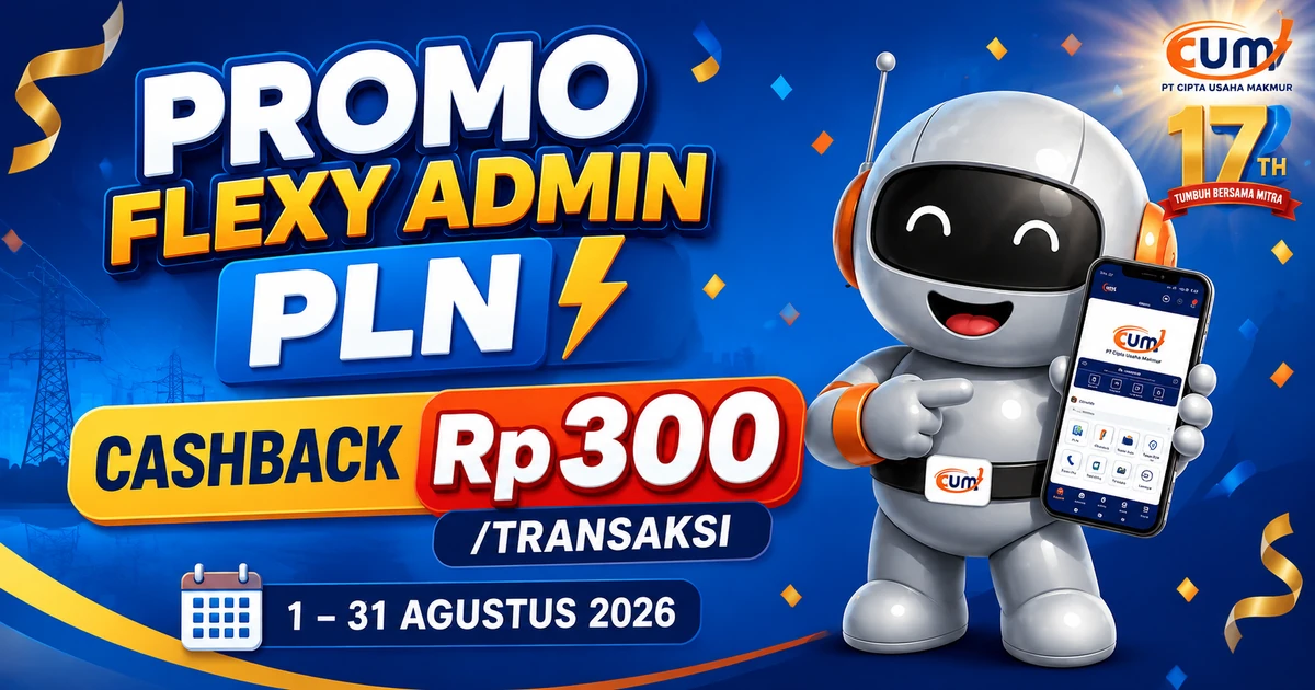 Promo Flexy Admin PLN Agustus 2026 cashback Rp300 per transaksi