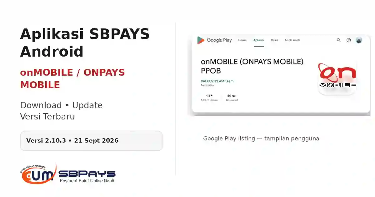 Aplikasi SBPAYS Android onMOBILE: Download, Update & Panduan Versi Terbaru